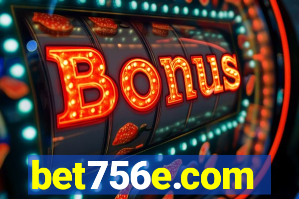 bet756e.com