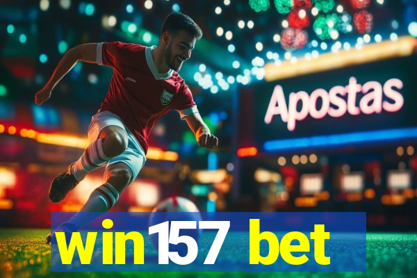 win157 bet