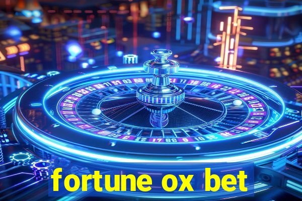 fortune ox bet