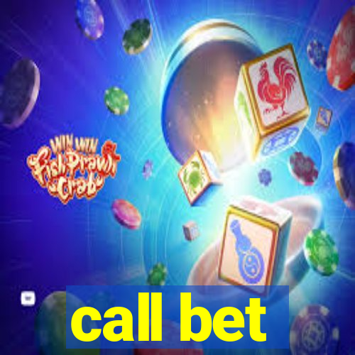 call bet