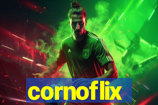 cornoflix