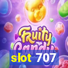 slot 707