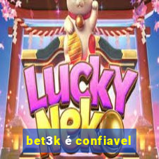 bet3k é confiavel