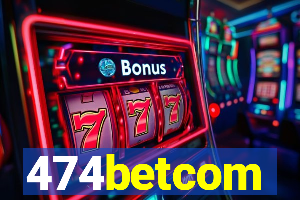 474betcom