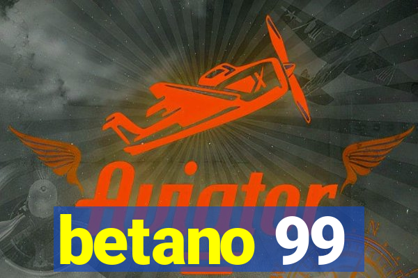 betano 99