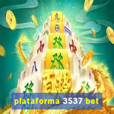 plataforma 3537 bet