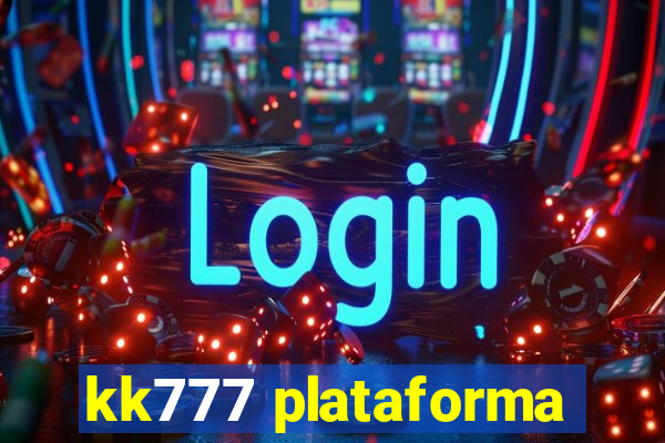 kk777 plataforma