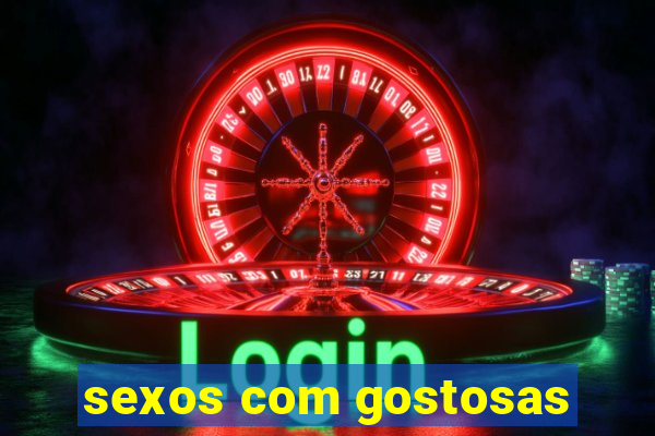 sexos com gostosas