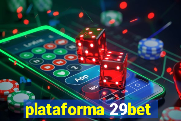 plataforma 29bet