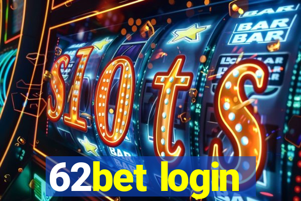 62bet login