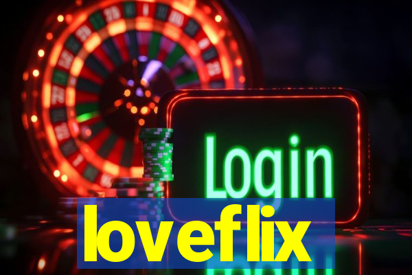 loveflix