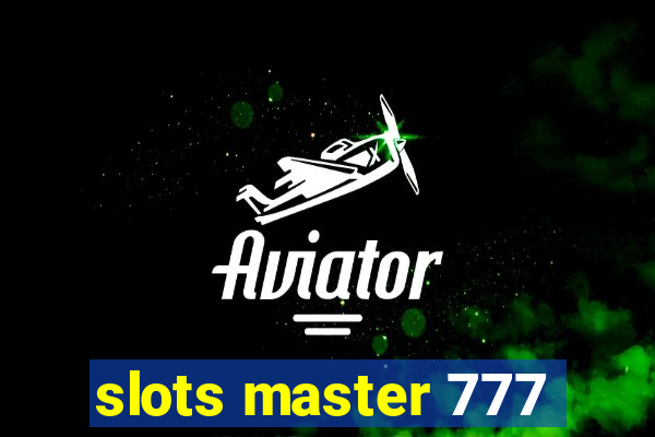 slots master 777