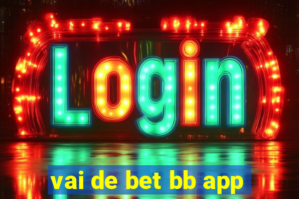 vai de bet bb app