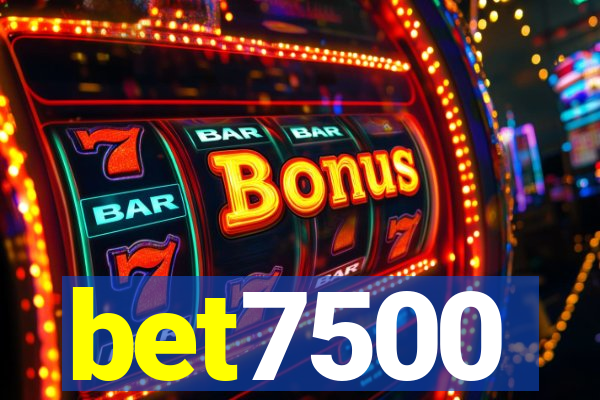 bet7500