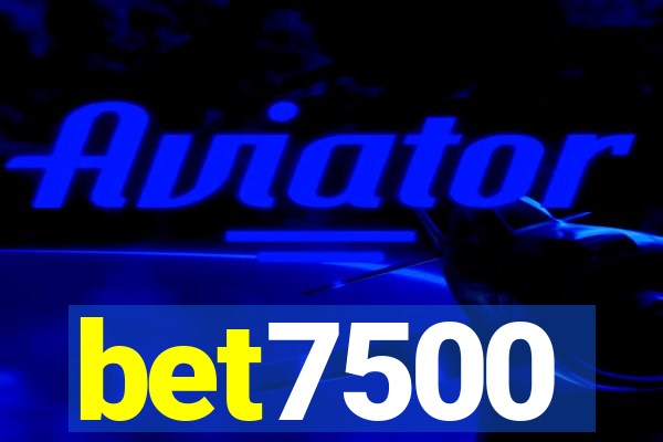 bet7500