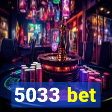 5033 bet