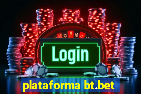 plataforma bt.bet