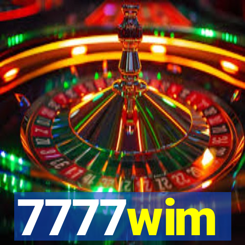 7777wim