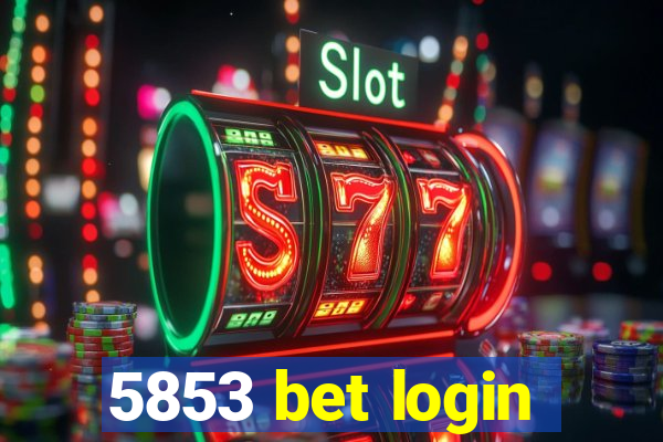 5853 bet login