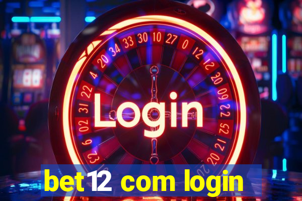 bet12 com login