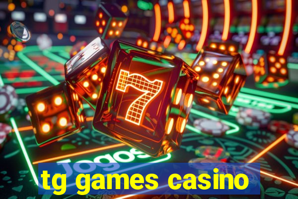 tg games casino