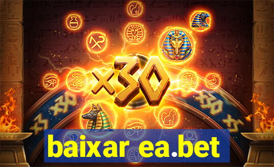 baixar ea.bet