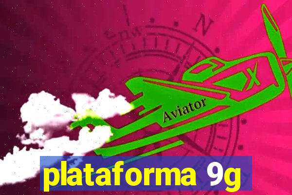 plataforma 9g