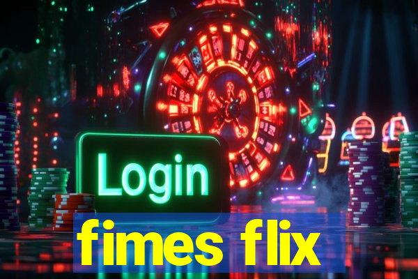 fimes flix