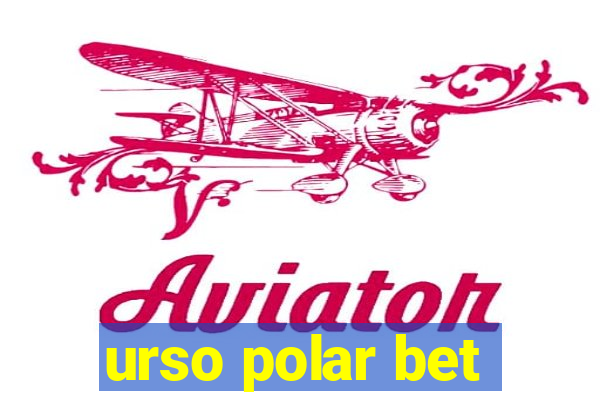 urso polar bet