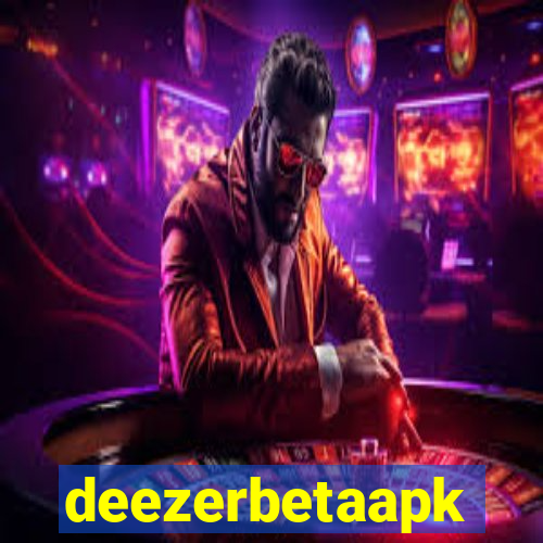 deezerbetaapk