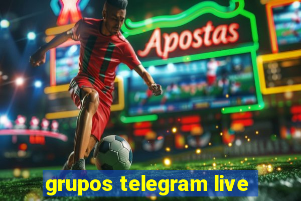 grupos telegram live