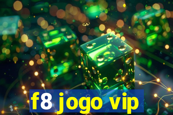 f8 jogo vip