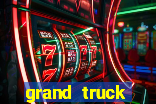 grand truck simulator dinheiro infinito