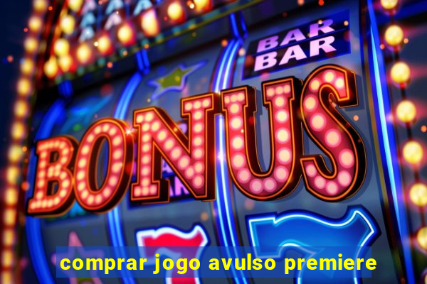 comprar jogo avulso premiere