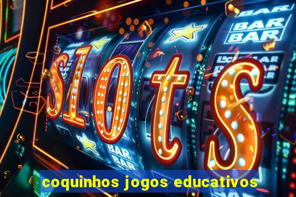 coquinhos jogos educativos