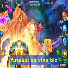 futebol ao vivo biz