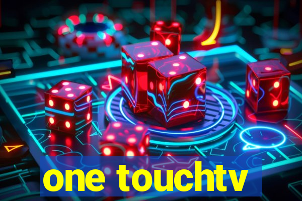 one touchtv