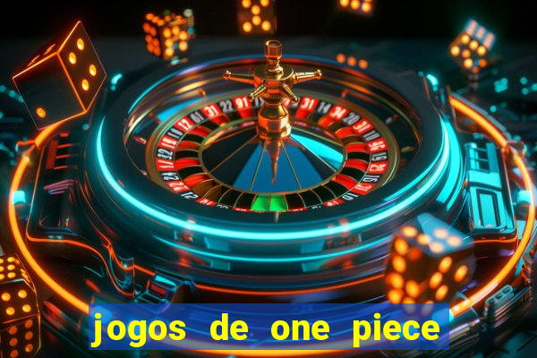 jogos de one piece para celular