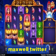 maxwell twitter