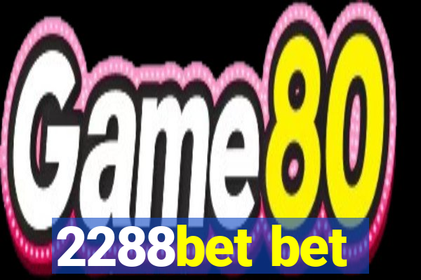 2288bet bet