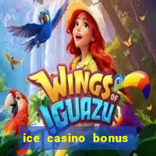 ice casino bonus 25 euro