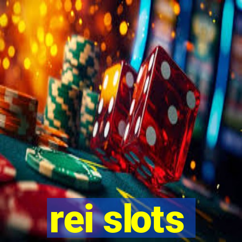 rei slots