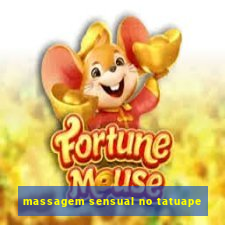 massagem sensual no tatuape