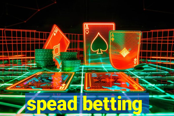 spead betting