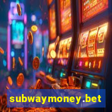 subwaymoney.bet