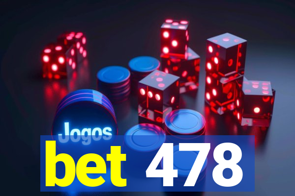 bet 478