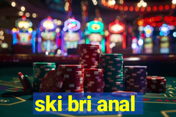 ski bri anal