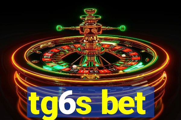 tg6s bet