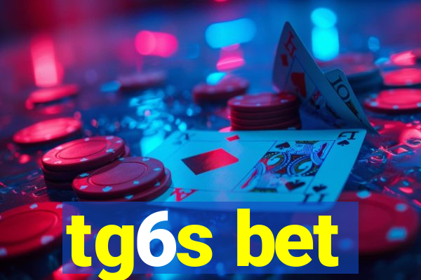 tg6s bet