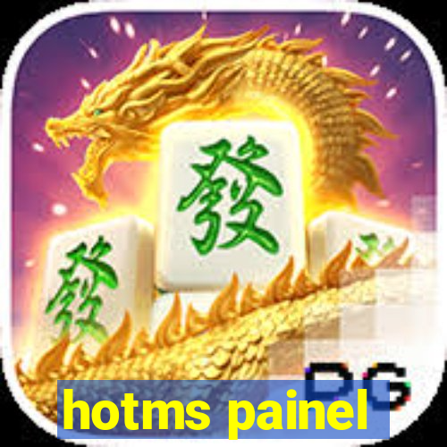 hotms painel